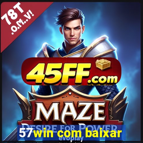 57win com baixar